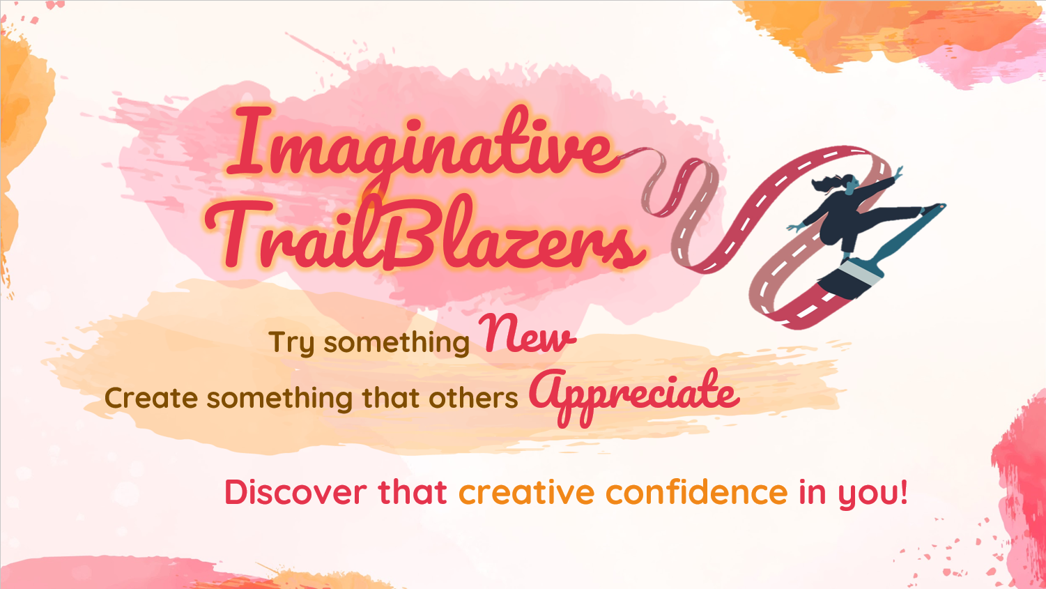 Colorful banner reading Imaginative TrailBlazers with a leaping figure and text encouraging creativity and confidence.